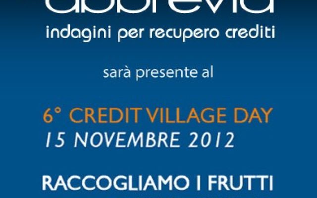 Abbrevia al 6° Credit Village Day… premia la fortuna!