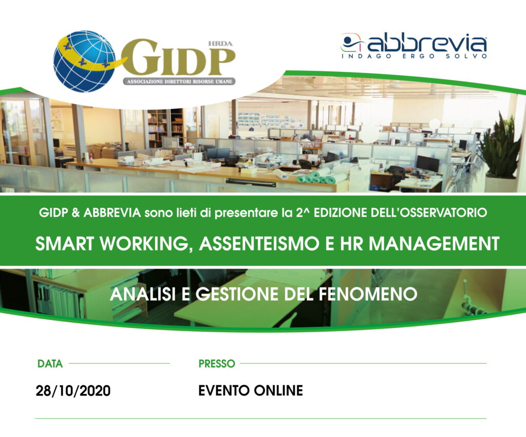 GIDP e Abbrevia sono lieti di presentare la seconda edizione dell'Osservatorio smart working, assenteismo e HR management. L'evento si è tenuto il 28/10/2020.